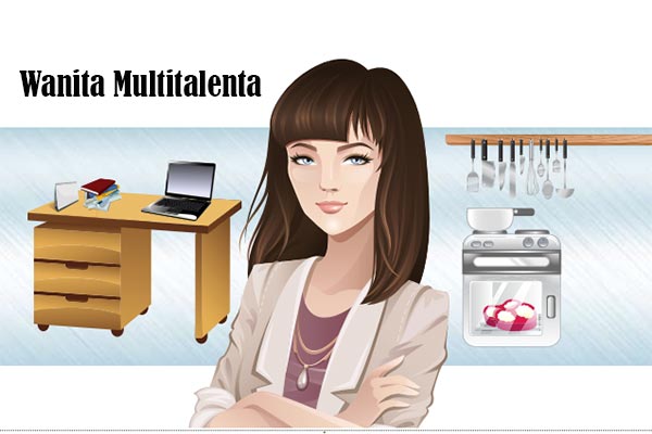 Menjadi Wanita Multitalenta