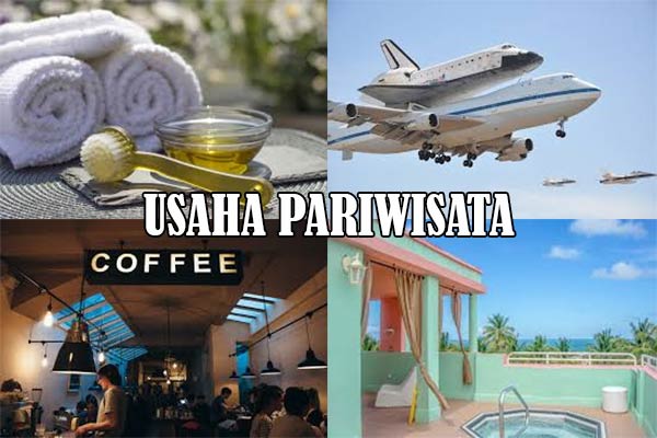 Pengertian Usaha Pariwisata, Sektor dan Ruang Lingkupnya