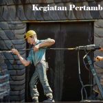 Tahapan Kegiatan Pertambangan