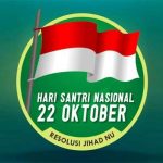 Sejarah Peringatan Hari Santri Nasional