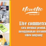 Aplikasi NowMe Live Commerce Cara Baru Belanja Online