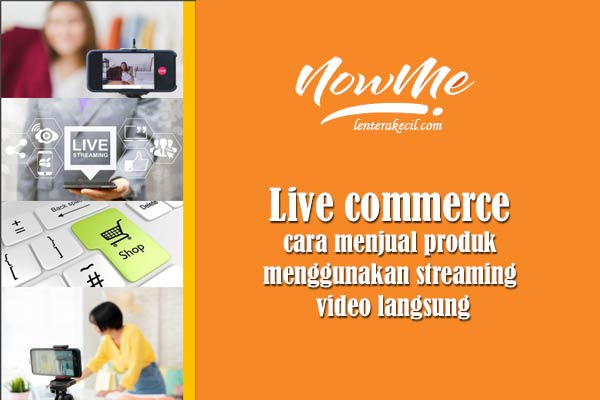 Aplikasi NowMe Live Commerce Cara Baru Belanja Online