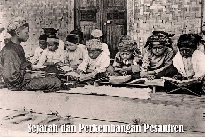 Sejarah dan Perkembangan Pondok Pesantren di Indonesia