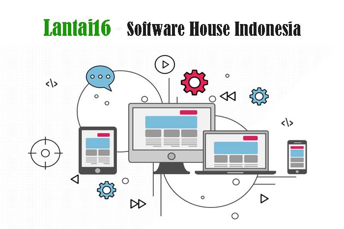 Ingin Buat Aplikasi, Serahkan ke Lantai16 – Software House Indonesia Saja!