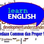 Perbedaan Common dan Proper Noun Dalam Bahasa Inggris