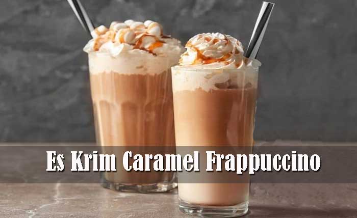 Es Krim Caramel Frappuccino