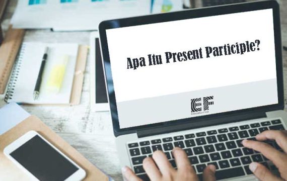 Apa Itu Present Participle