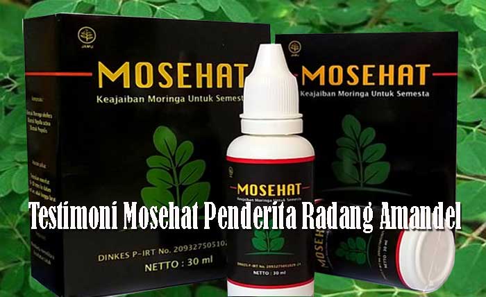 Testimoni Mosehat Oleh Penderita Penyakit Amandel