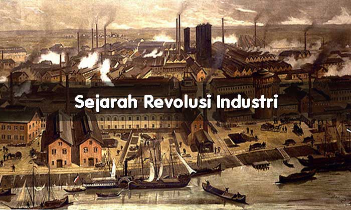 Sejarah Revolusi Industri