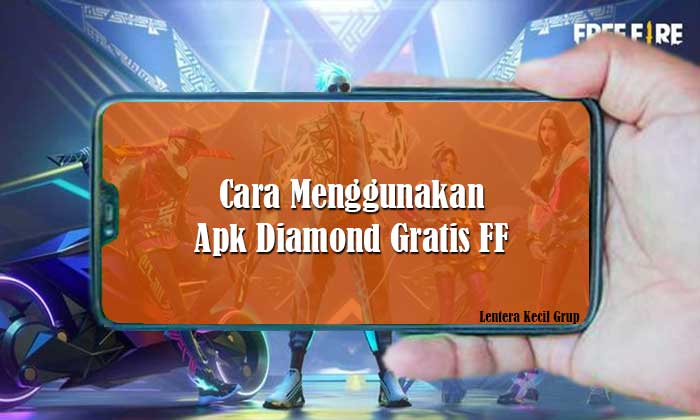 Cara Menggunakan Apk Diamond Gratis FF 2022