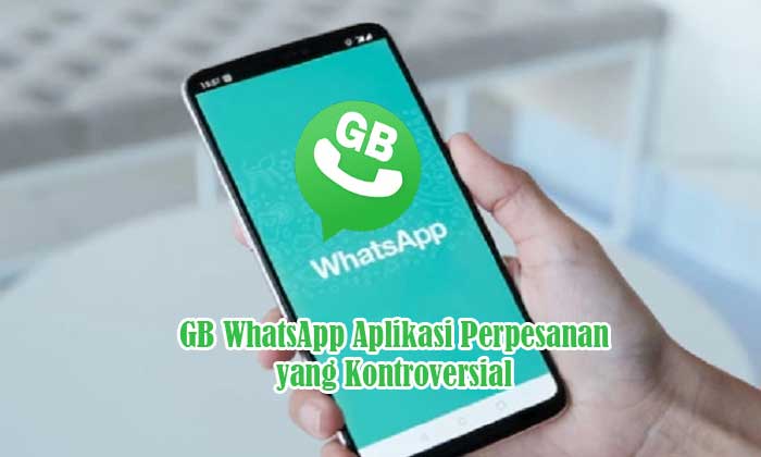 GB WhatsApp Aplikasi Perpesanan