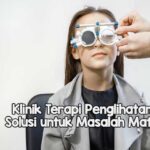 Klinik Terapi Penglihatan: Solusi untuk Masalah Mata