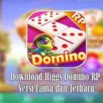 Cara Download Higgs Domino RP KPP621 Versi Lama dan Terbaru 