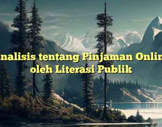 Analisis tentang Pinjaman Online oleh Literasi Publik