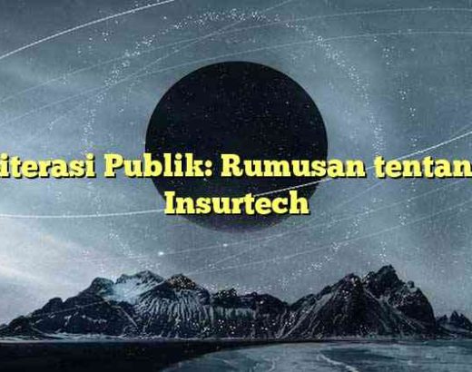 Literasi Publik: Rumusan tentang Insurtech