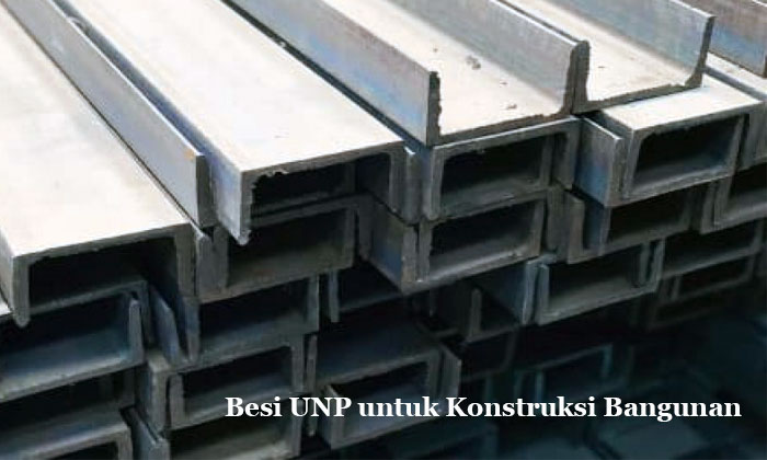 besi unp untuk konstruksi bangunan